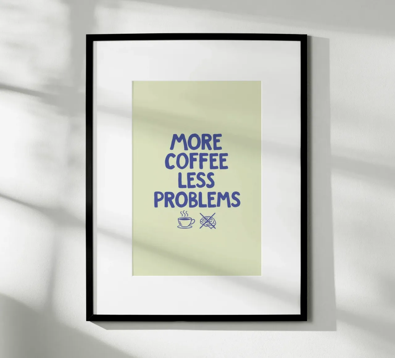 More Coffee Less Problems poster da SayingGood