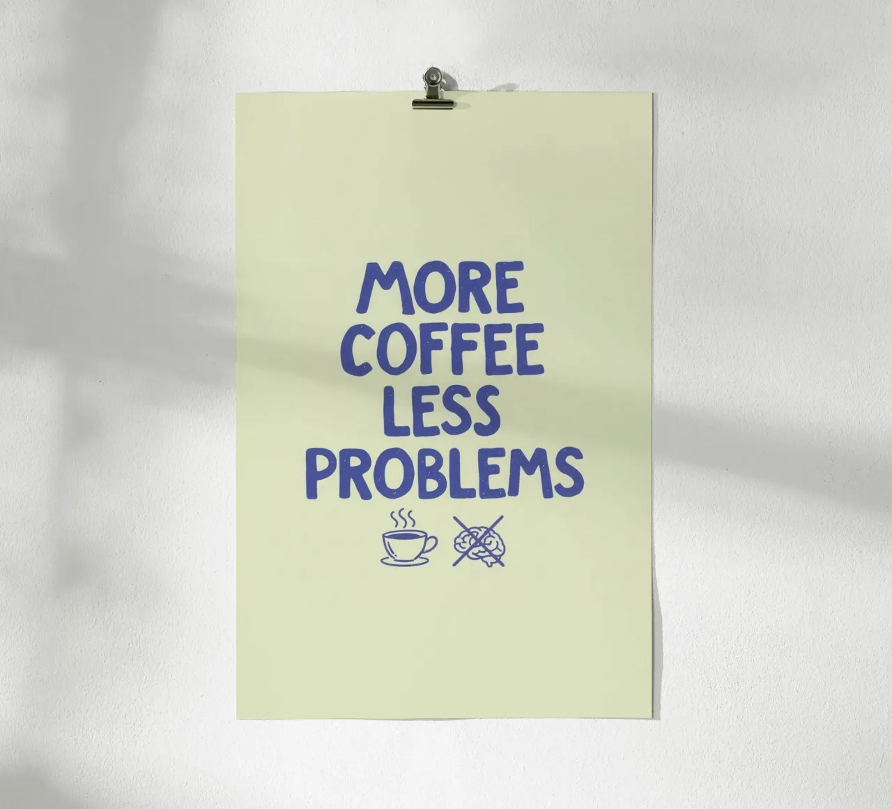 More Coffee Less Problems poster da SayingGood