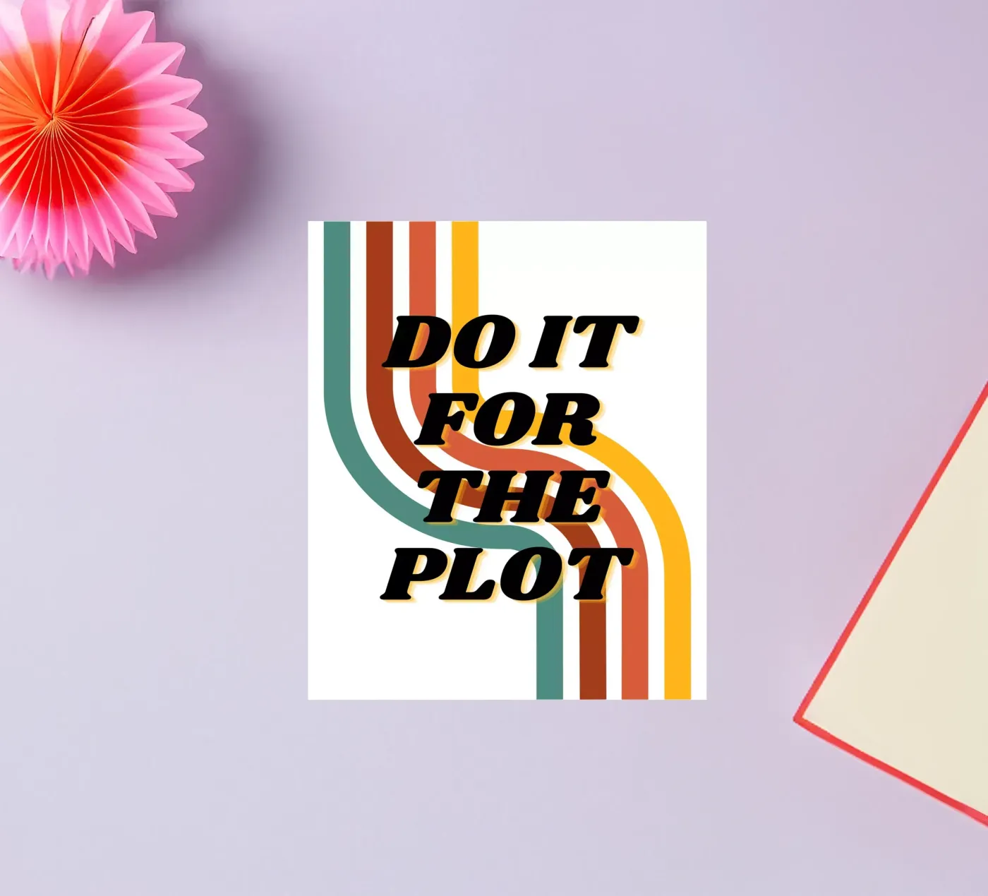 DO IT FOR THE PLOT sticker van ArtDesign by KBK