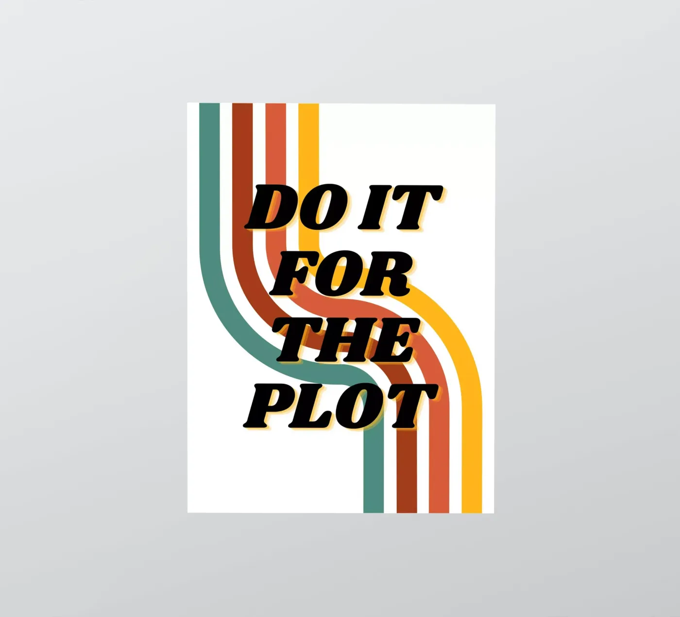 DO IT FOR THE PLOT sticker van ArtDesign by KBK