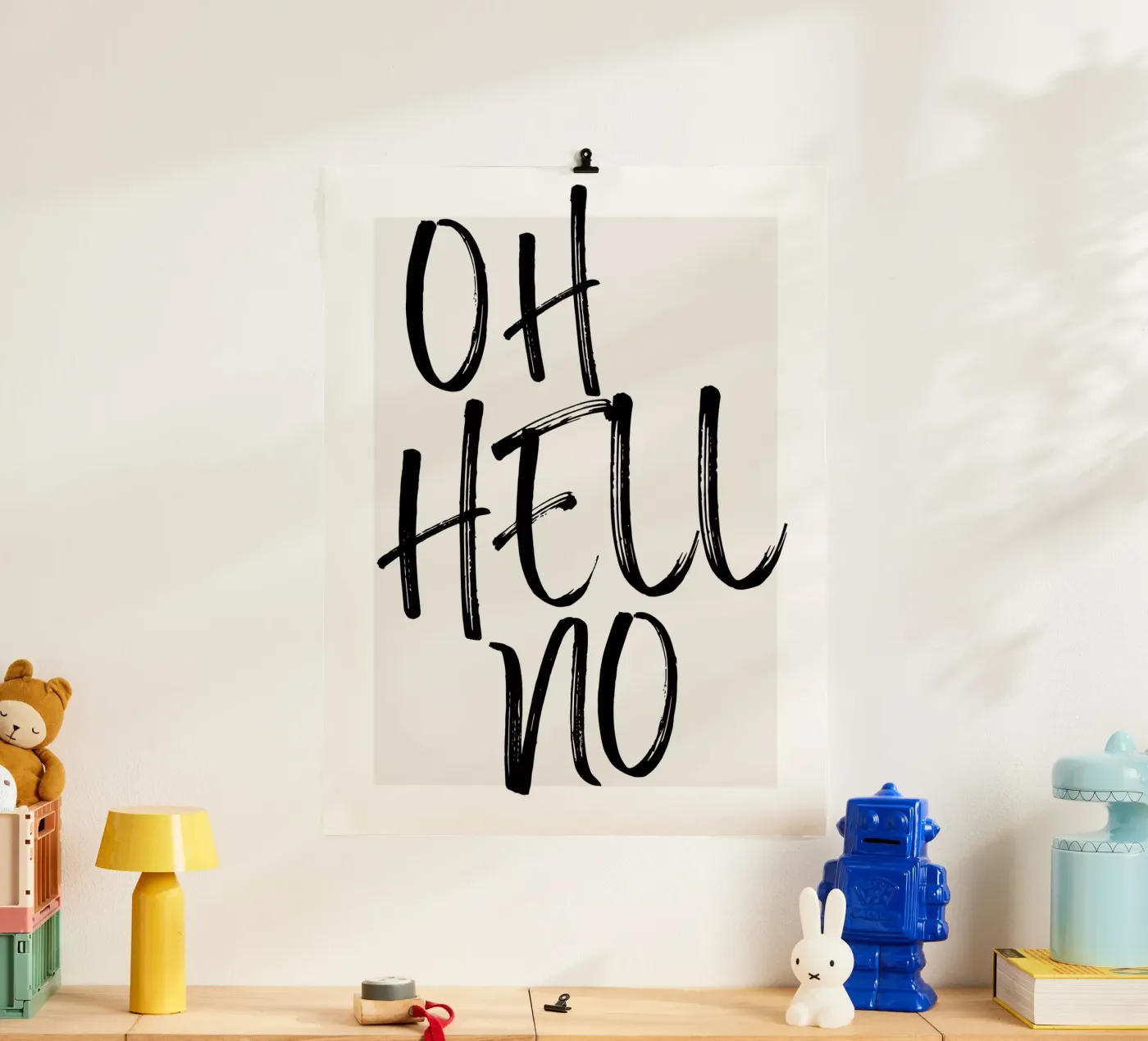 OH HELL NO Poster von ArtDesign by KBK