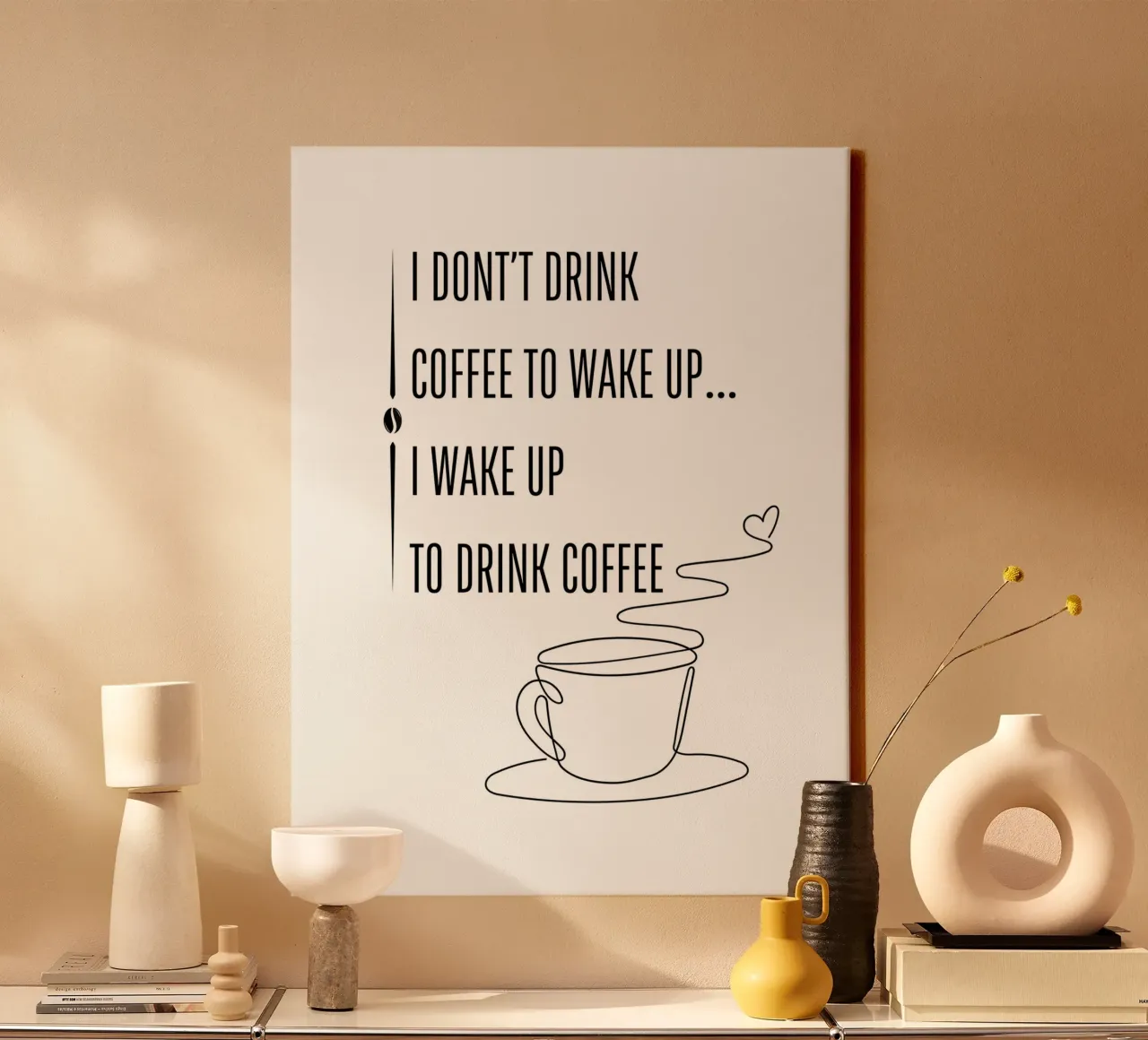 ICH TRINKE KEINEN KAFFEE, UM AUFZUWACHEN... ICH WACHE AUF, UM KAFFEE ZU TRINKEN Leinwand von ArtDesign by KBK