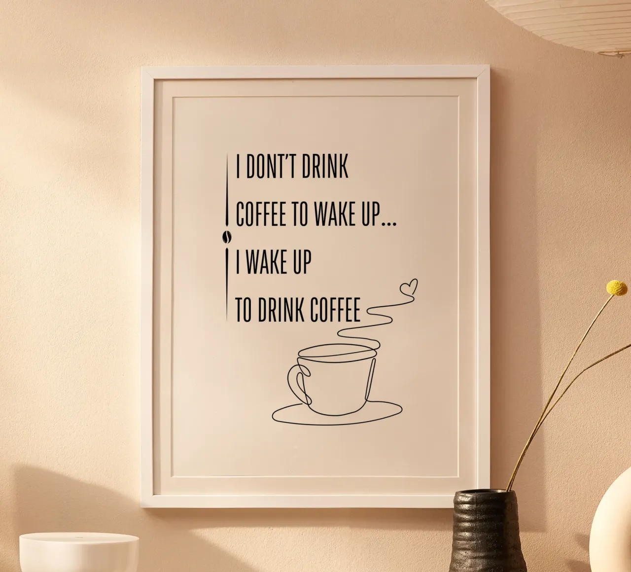 ICH TRINKE KEINEN KAFFEE, UM AUFZUWACHEN... ICH WACHE AUF, UM KAFFEE ZU TRINKEN Hahnemühle von ArtDesign by KBK