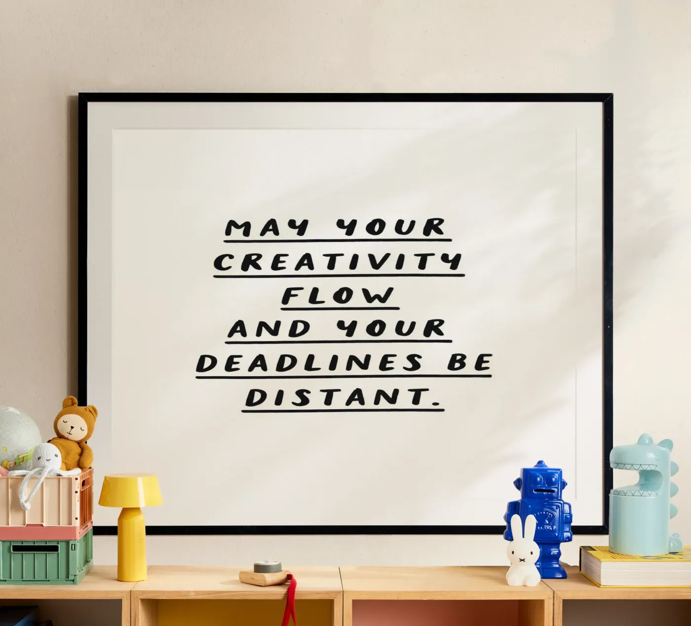 Creativity Flow Deadlines Be Distant poster by SayingGood