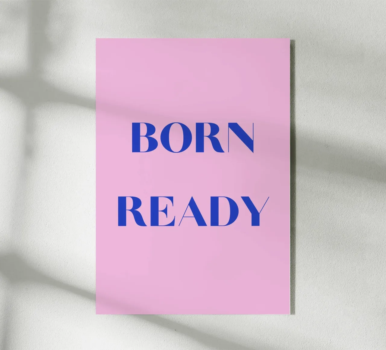 Born ready plexiglass da They Call Me Juja