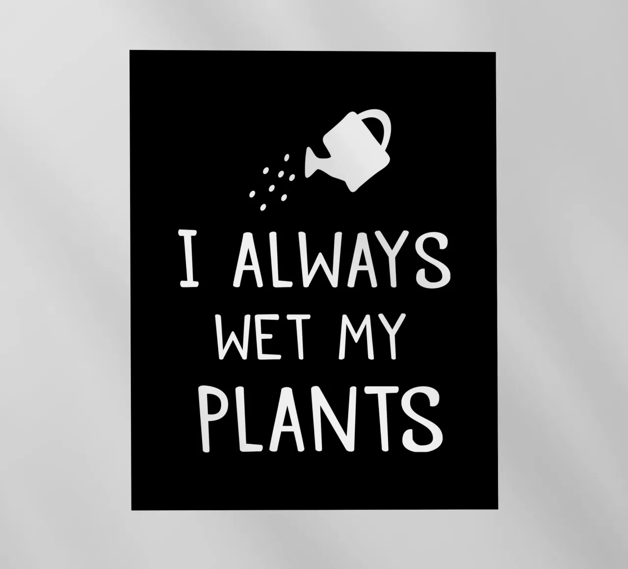 I always wet my plants pellicola backlit da mygreenvalue