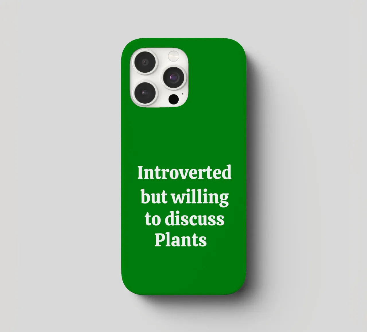 Introverted but willing to discuss plants cover iphone da mygreenvalue