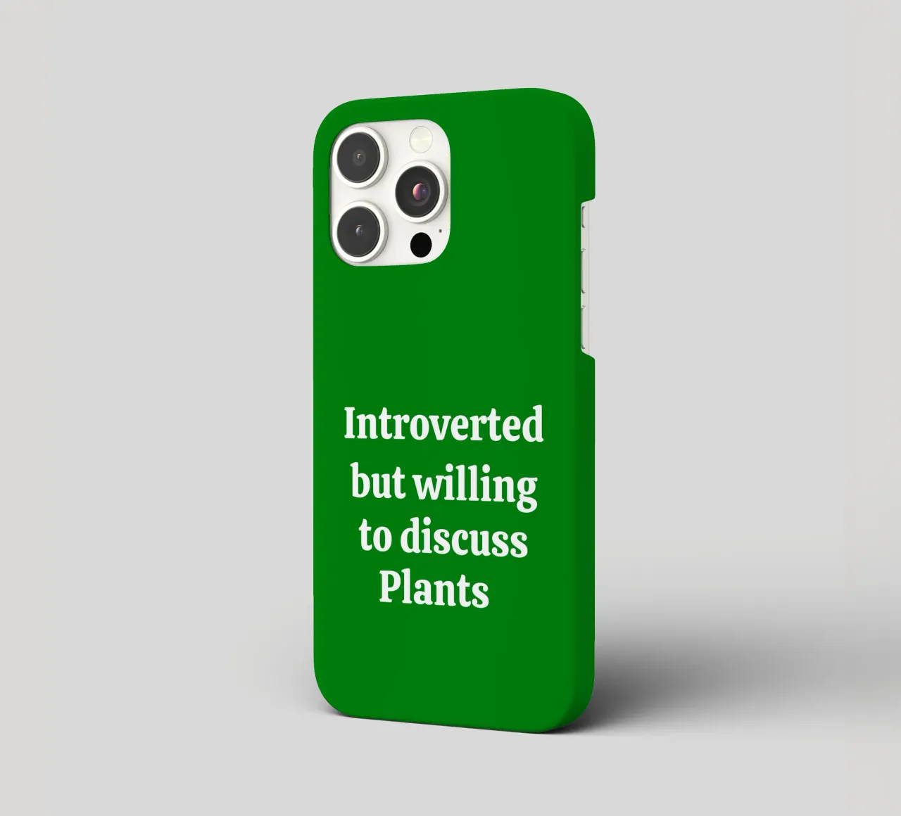 Introverted but willing to discuss plants cover iphone da mygreenvalue