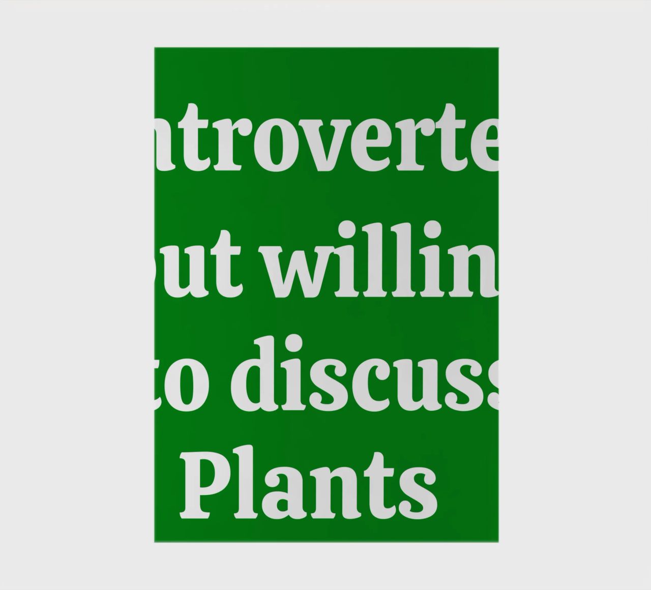 Introverted but willing to discuss plants diario da mygreenvalue