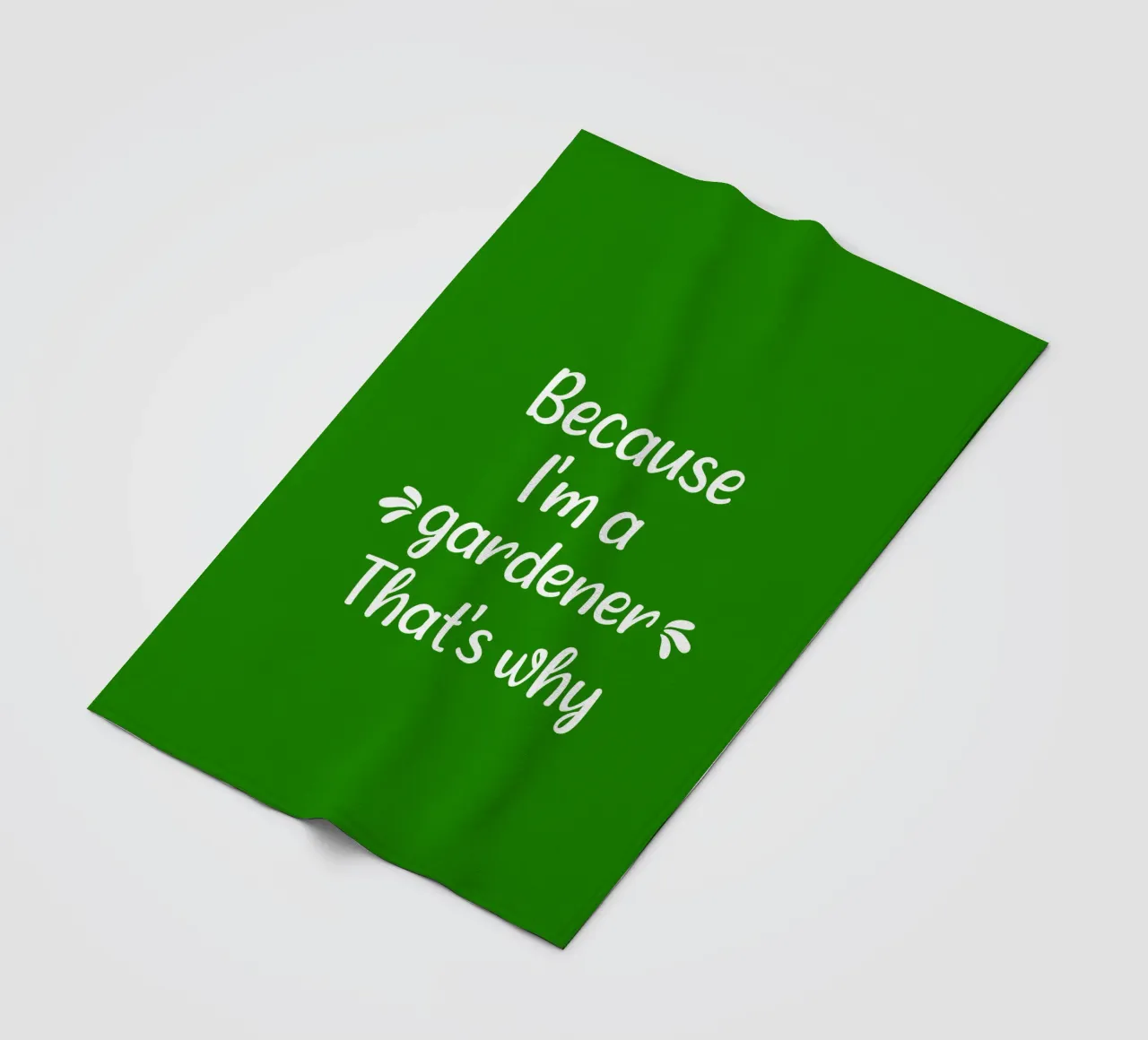 because I'm  gardener that's why coperta in pile da mygreenvalue