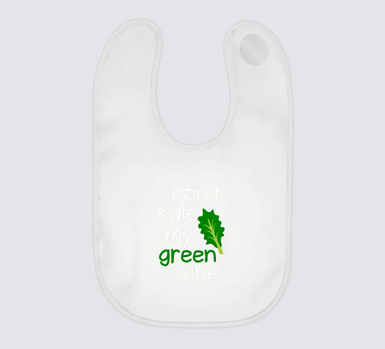 Don't kale my green vibes bavaglino da mygreenvalue