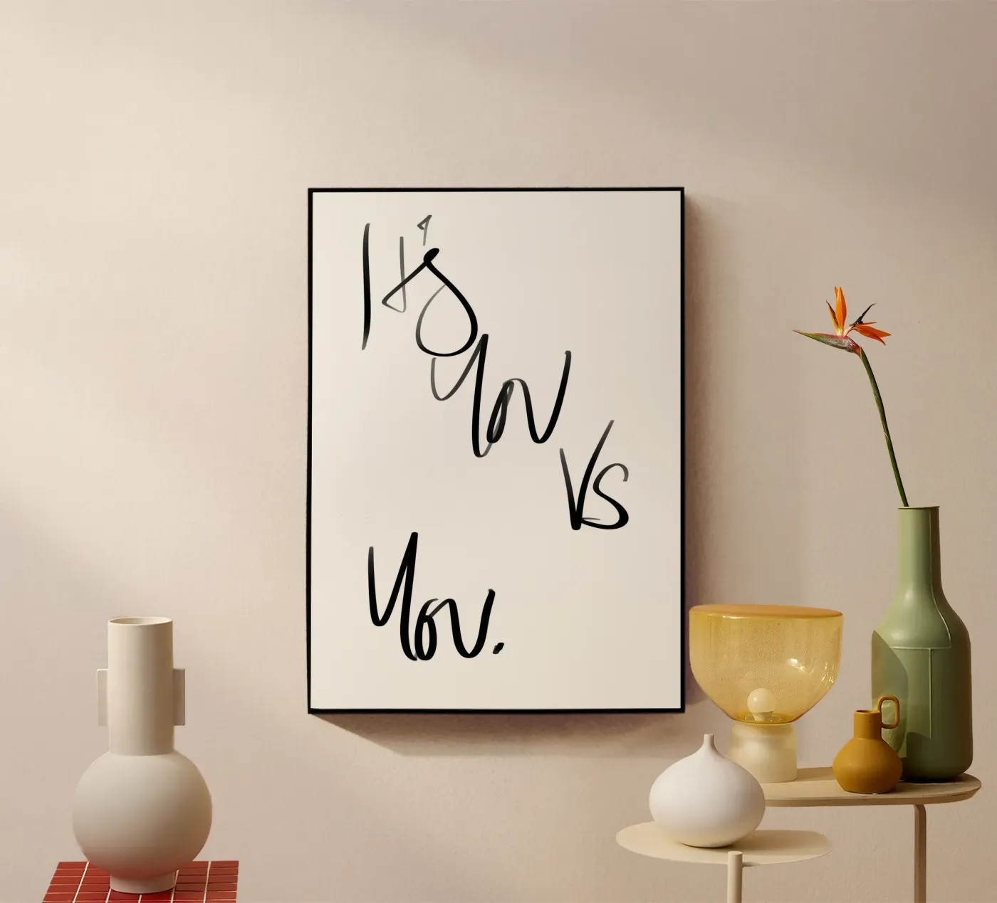 It's You Vs You plexiglass da Studio B