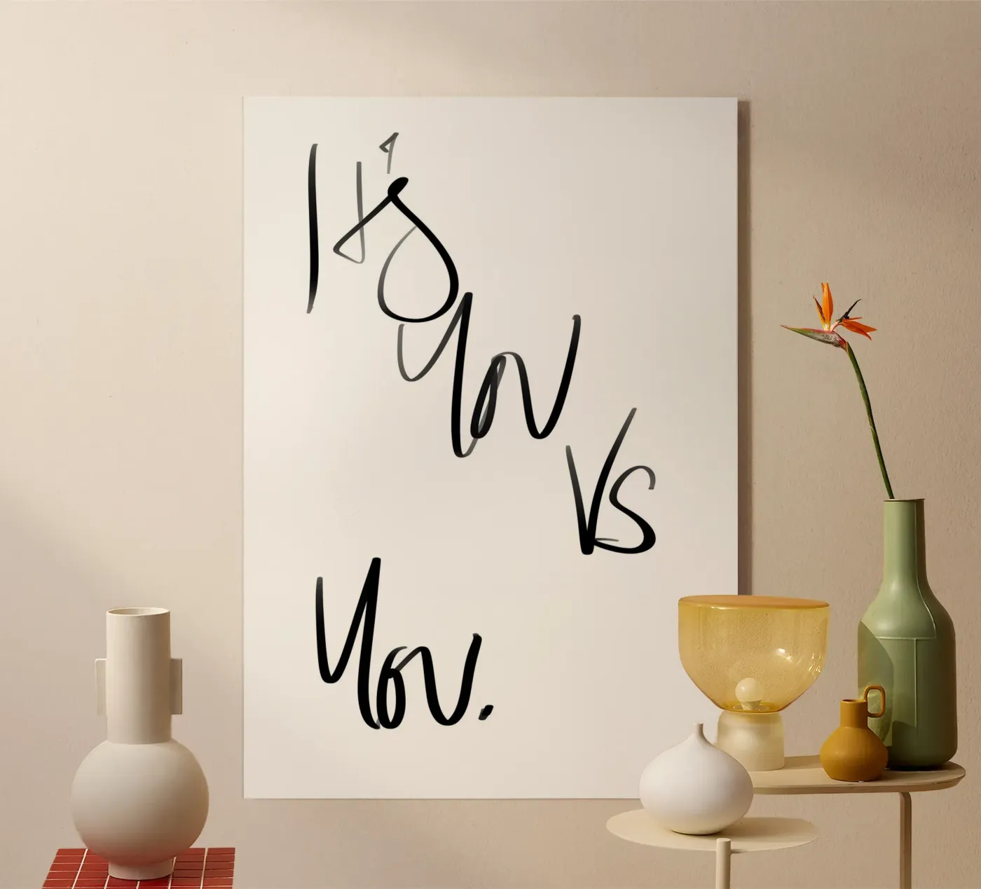 It's You Vs You plexiglass da Studio B