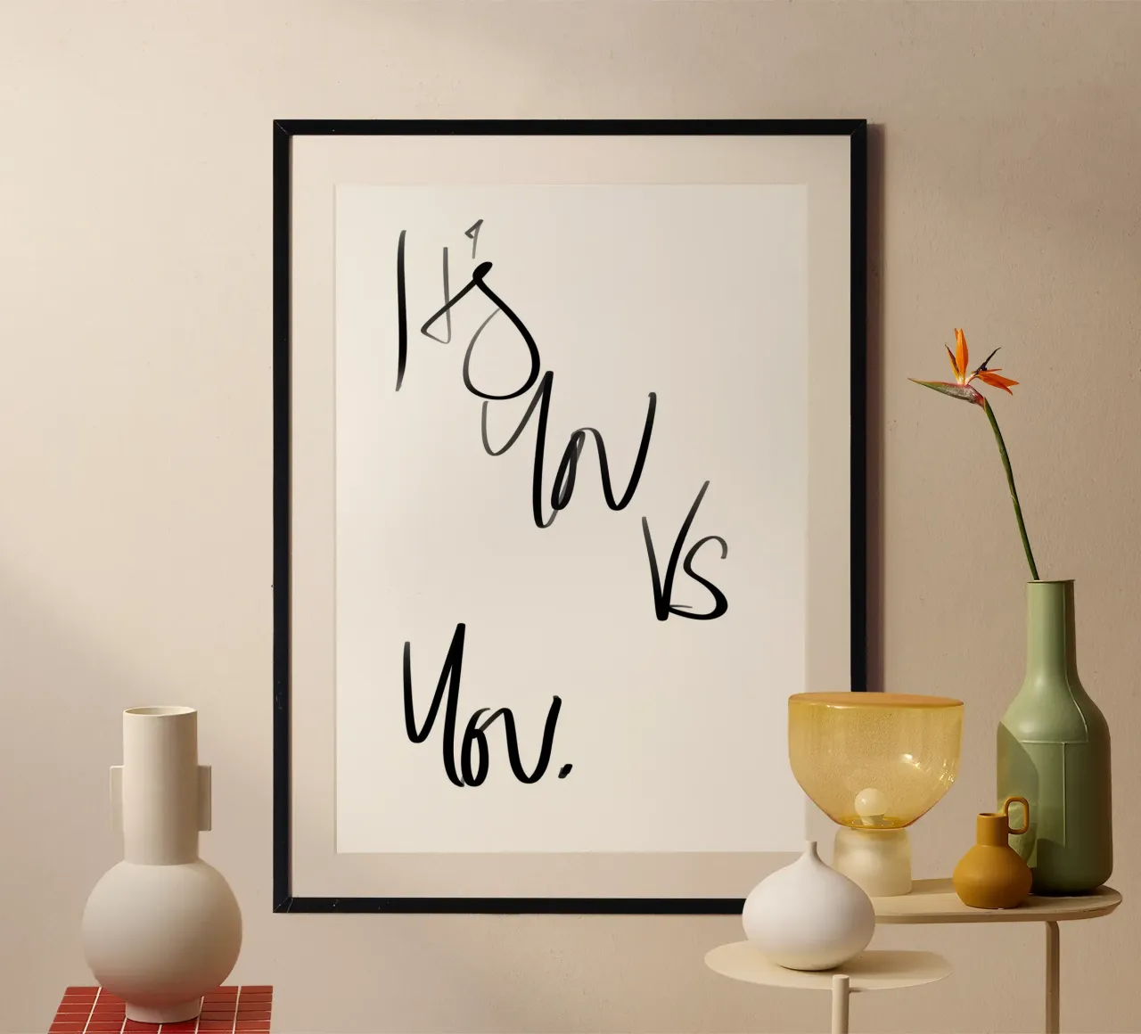It's You Vs You Poster von Studio B