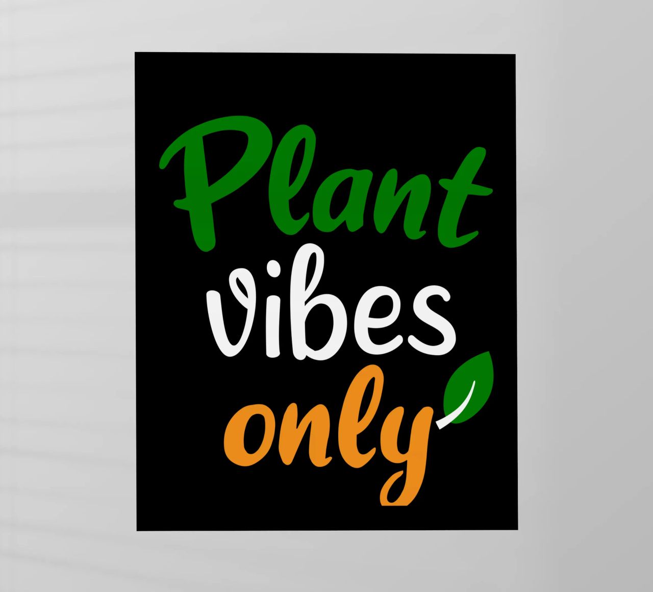Plant vibes only pellicola backlit da mygreenvalue