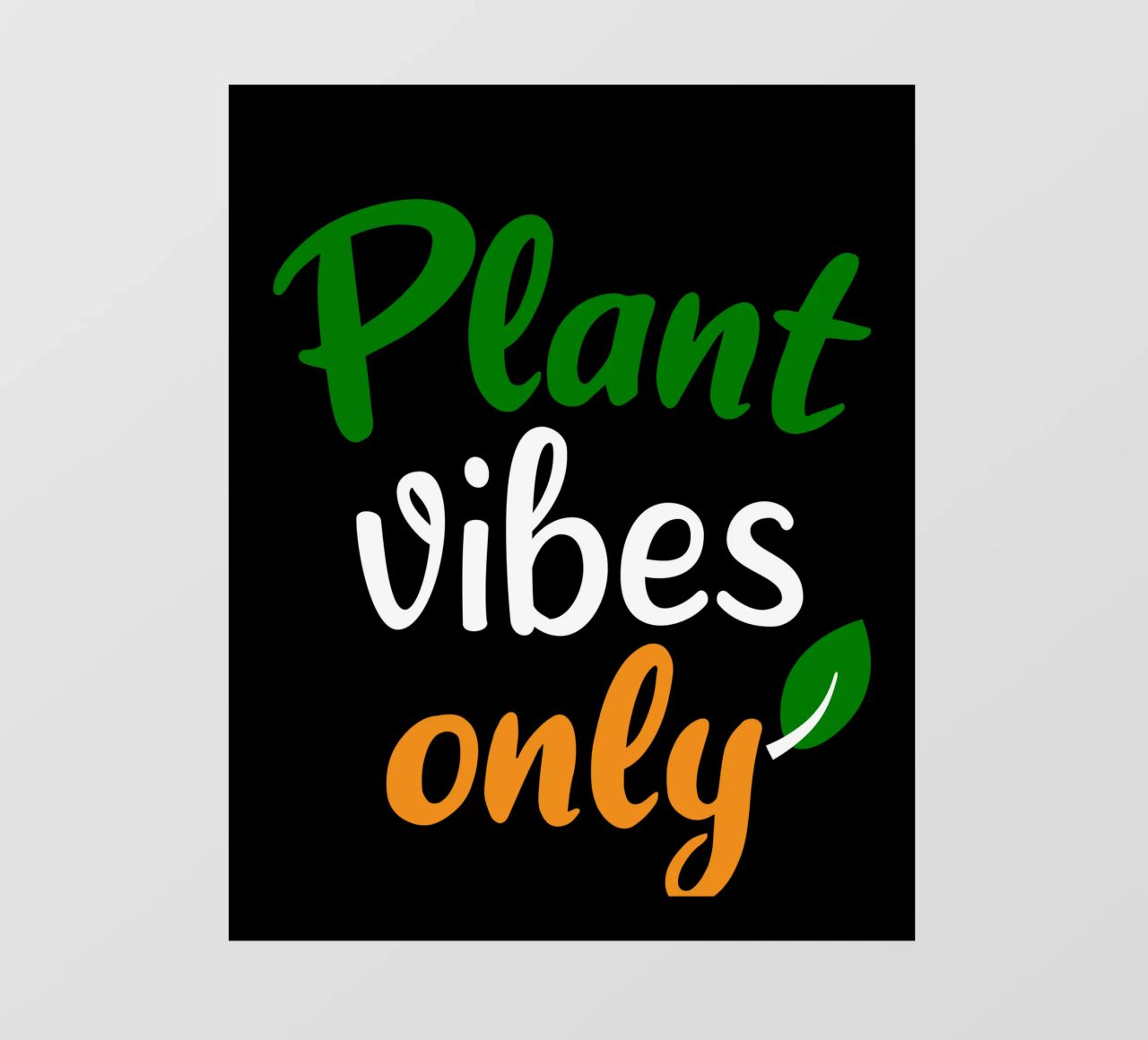 Plant vibes only pellicola backlit da mygreenvalue