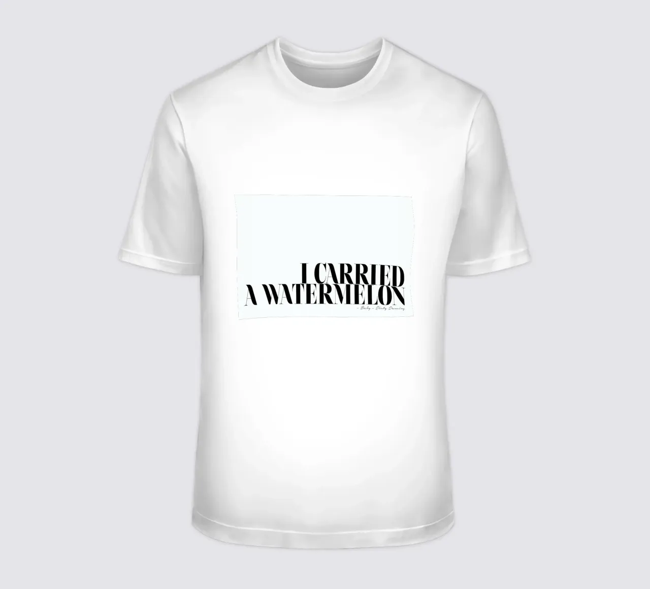 I Carried A Watermelon citazione in bianco e nero - Dirty Dancing t-shirt da Honeymoon Hotel