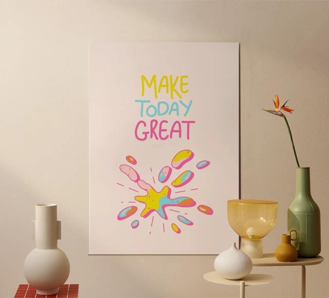 Make today great poster da isabels_wunderwelt_digital_art