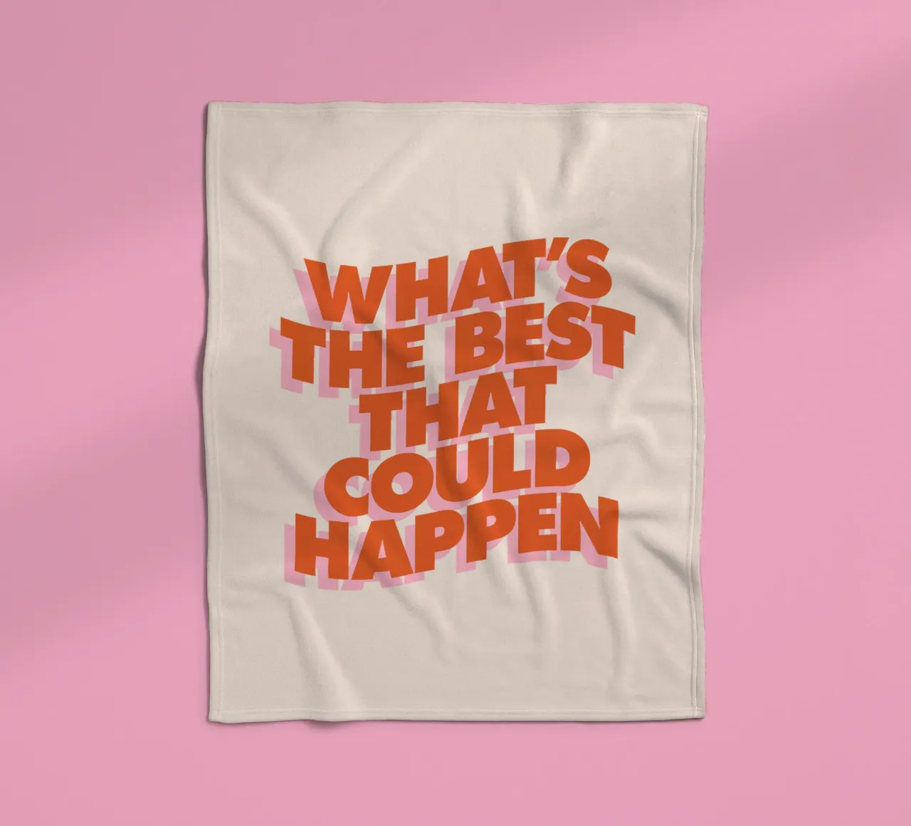 Il meglio che possa accadere Design tipografico coperta in pile da THE MOTIVATED TYPE