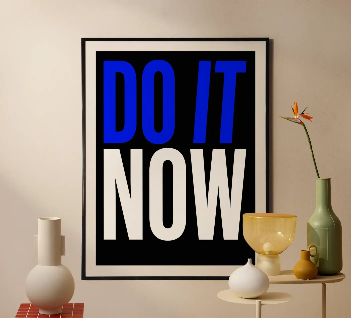 do it now Poster von artshop