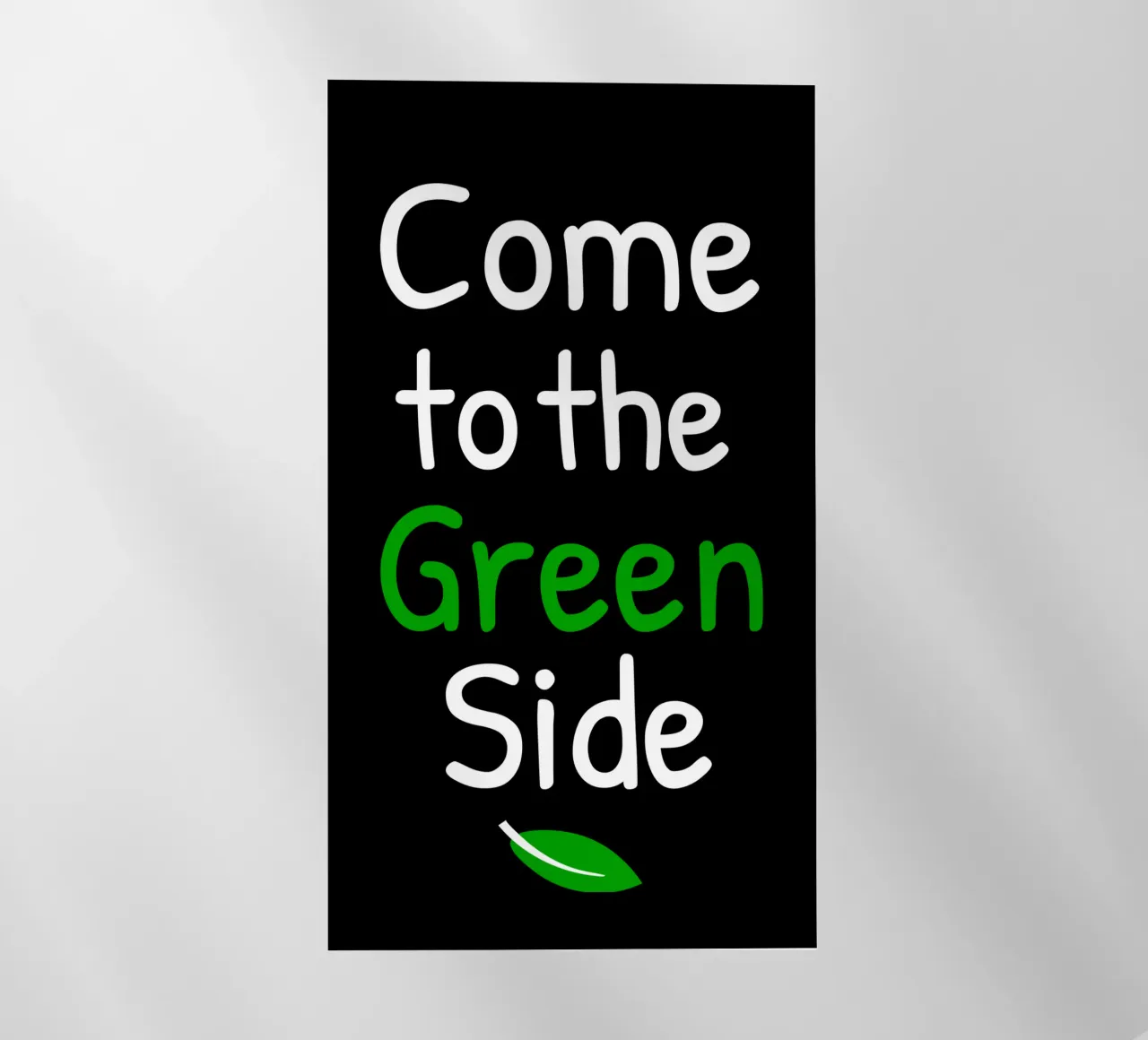 Come to the green side pellicola backlit da greencitiesmovement