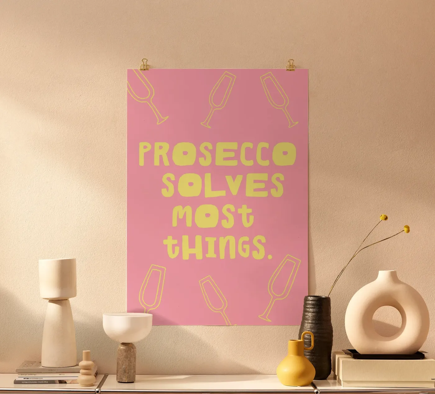 Prosecco Solves the Most Things poster da treechild