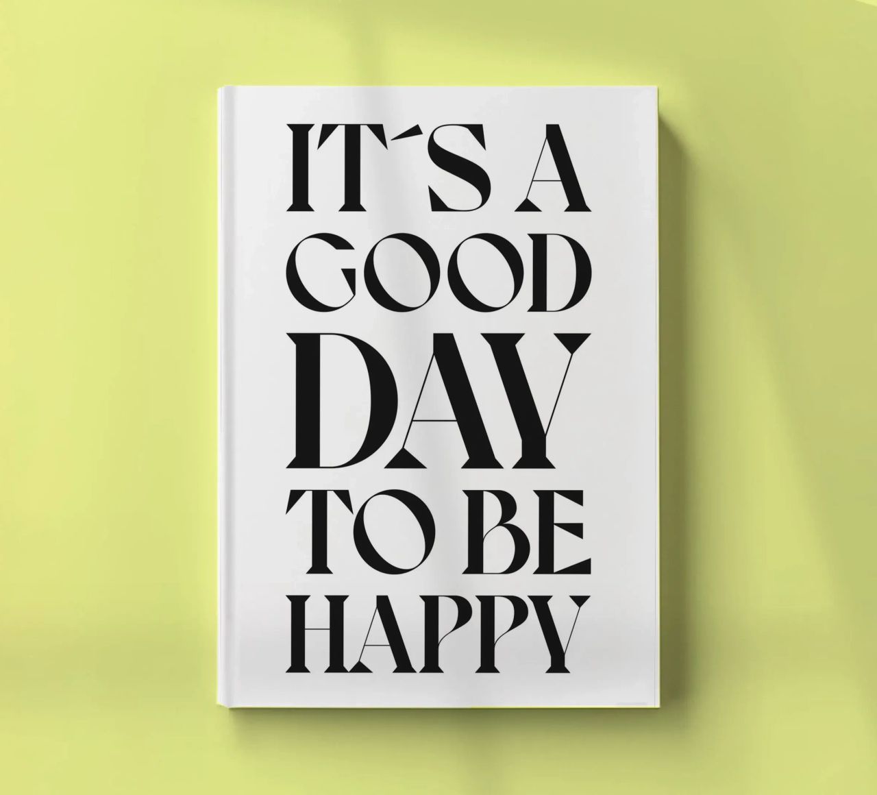 IT´S A GOOD DAY TO BE HAPPY notebook by n.4