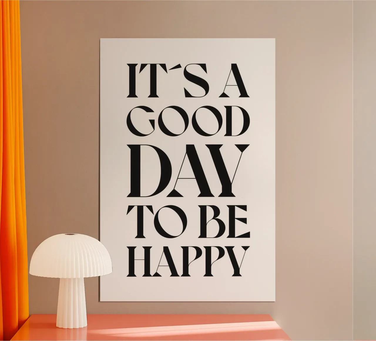 C'EST UN BON JOUR POUR ÊTRE HEUREUX poster avec cadre en bois de n.4