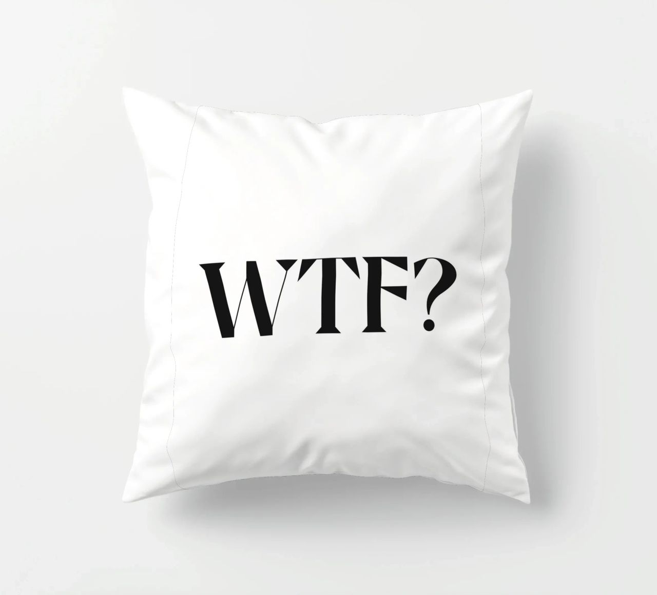 WTF? cuscino da n.4