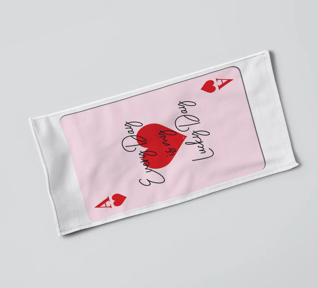 Every day is my lucky day playing card towel by Martina