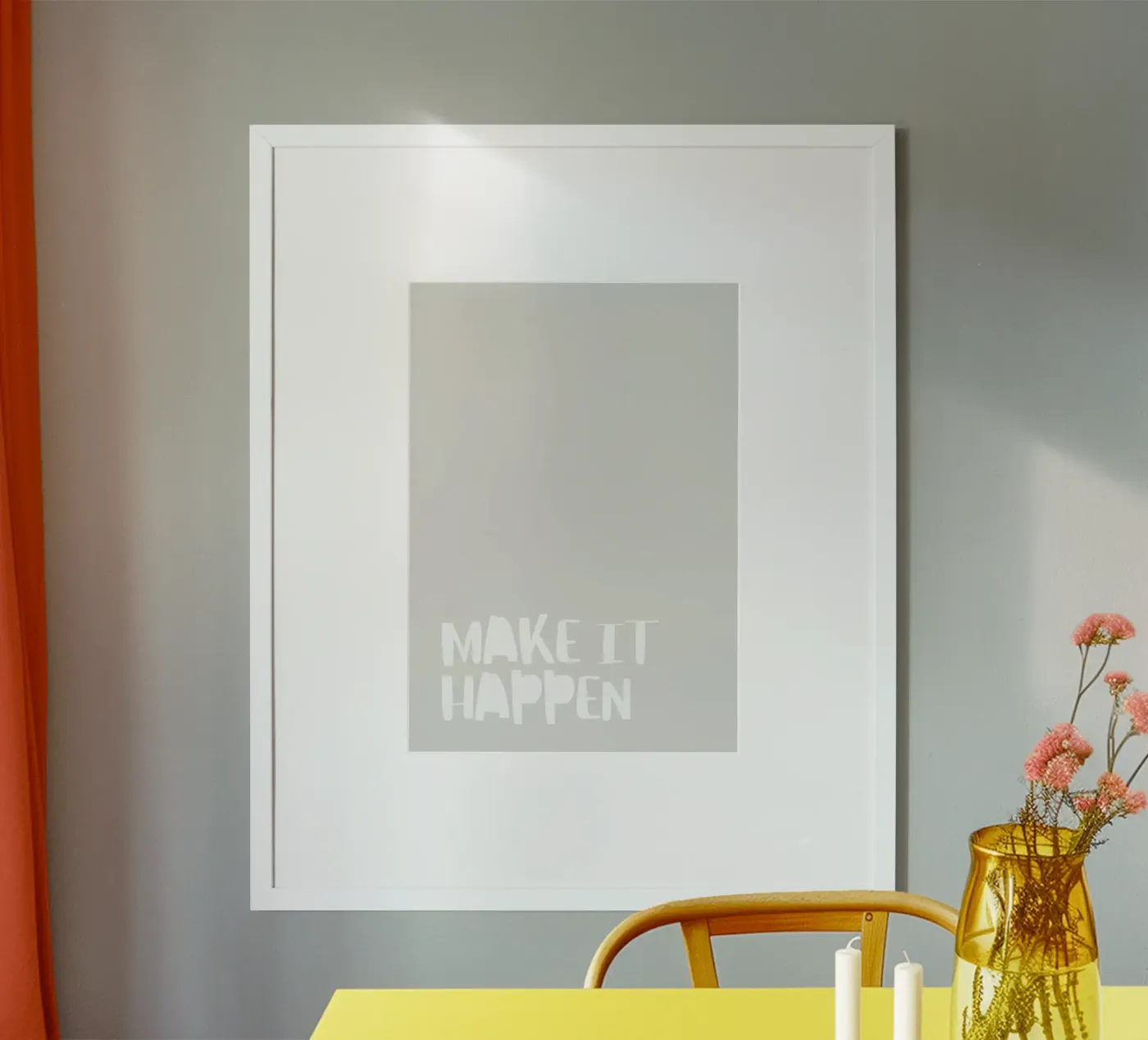 Make It Happen Poster von PurePeachCleanLine