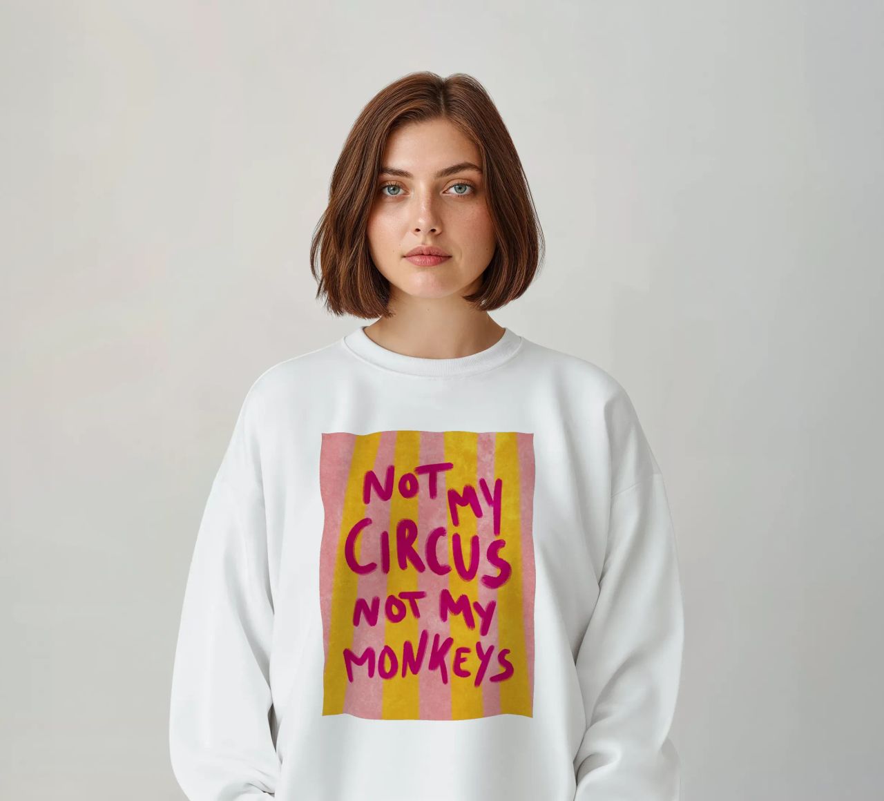 Not my Circus not my Monkeys Sweatshirt von Illustration Raissa Oltmanns