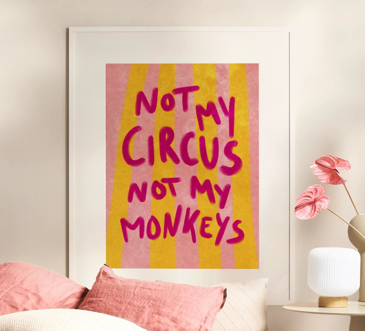 Not my Circus not my Monkeys Poster von Illustration Raissa Oltmanns