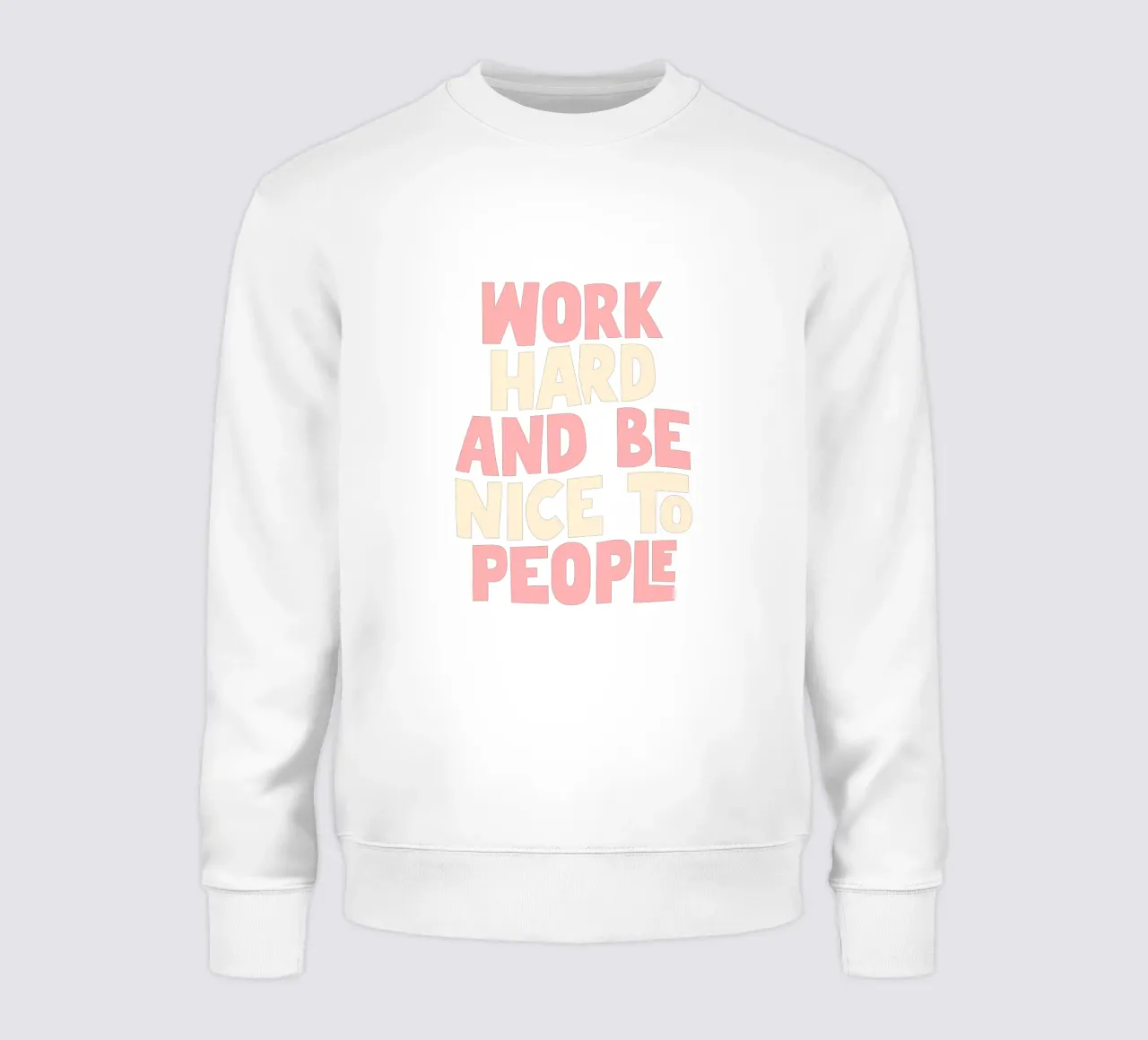 Lavorare sodo ed essere gentili con le persone Typografie Design felpa da THE MOTIVATED TYPE