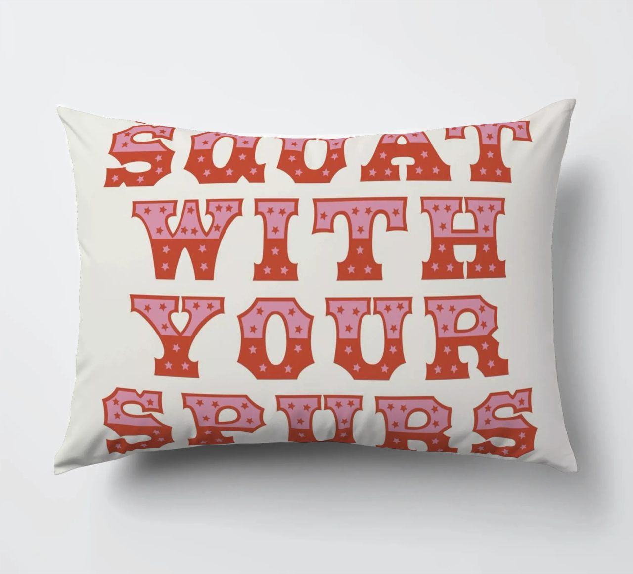 Don't Squat With Your Spurs On cuscino da The Native State