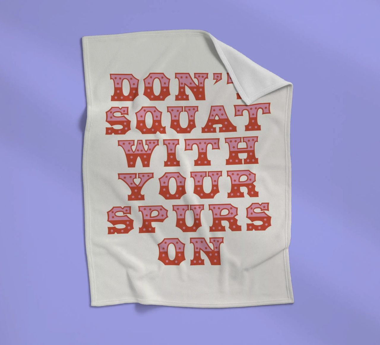 Don't Squat With Your Spurs On coperta in pile da The Native State