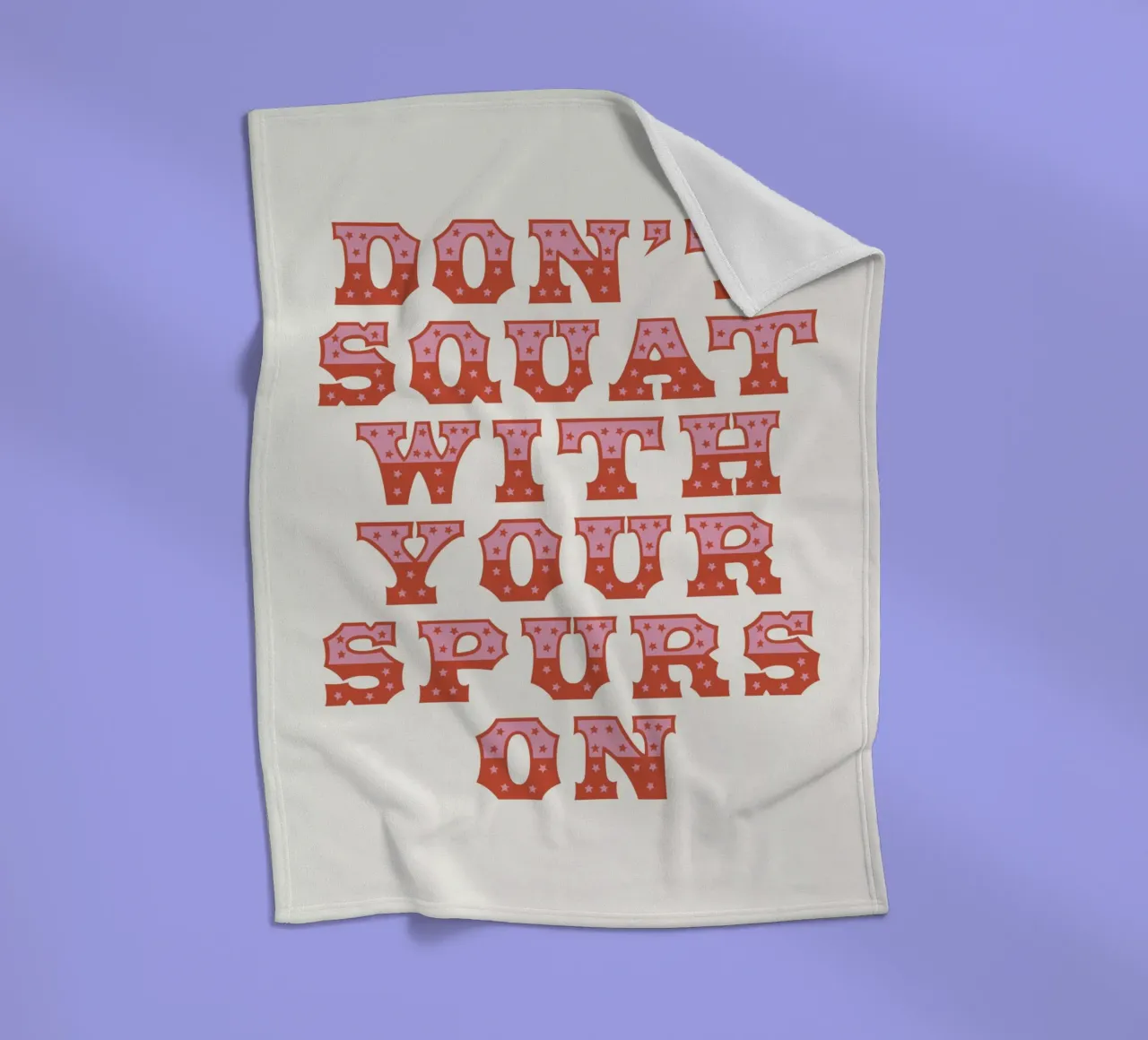 Don't Squat With Your Spurs On manta de franela de The Native State