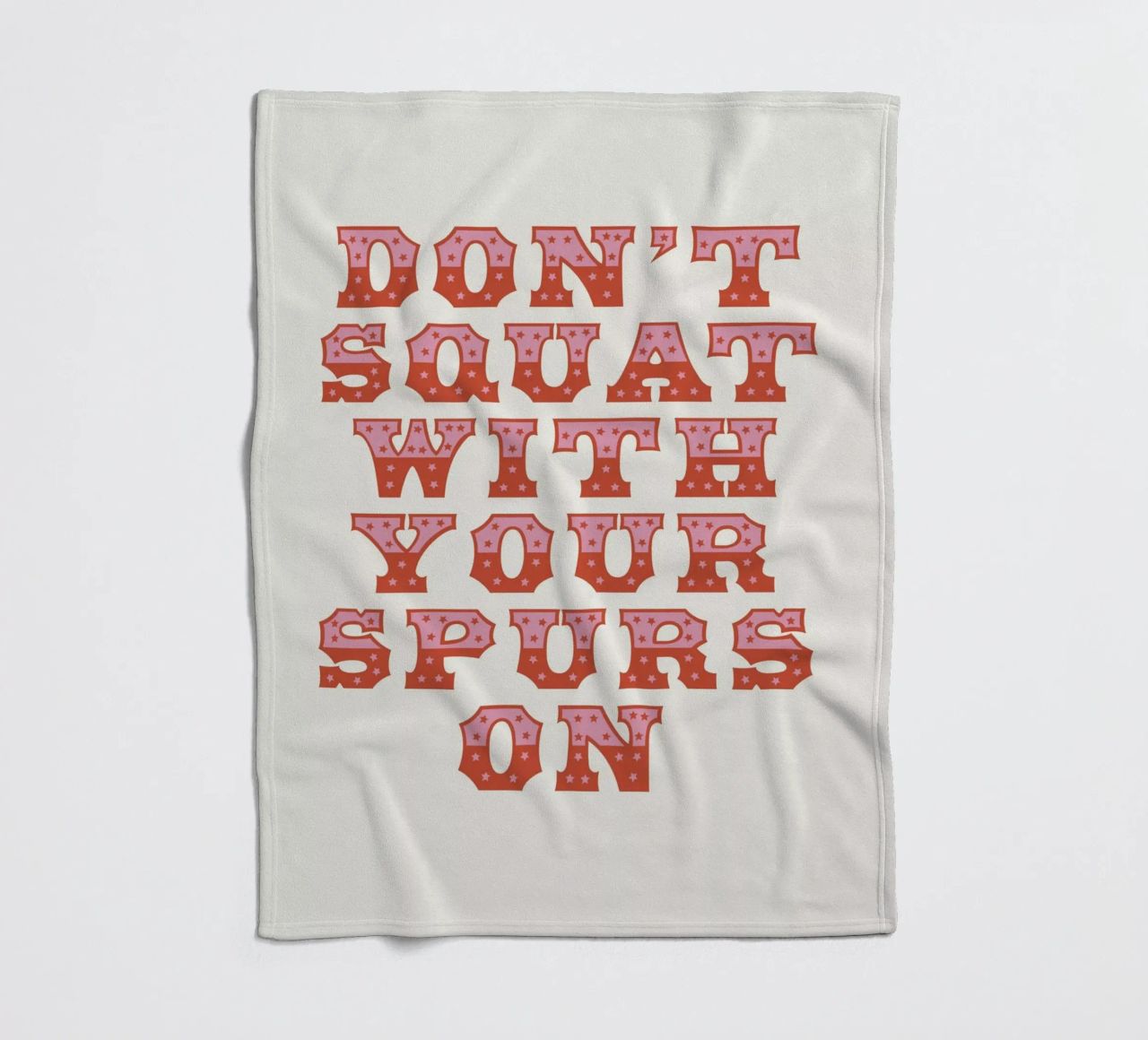 Don't Squat With Your Spurs On coperta in pile da The Native State