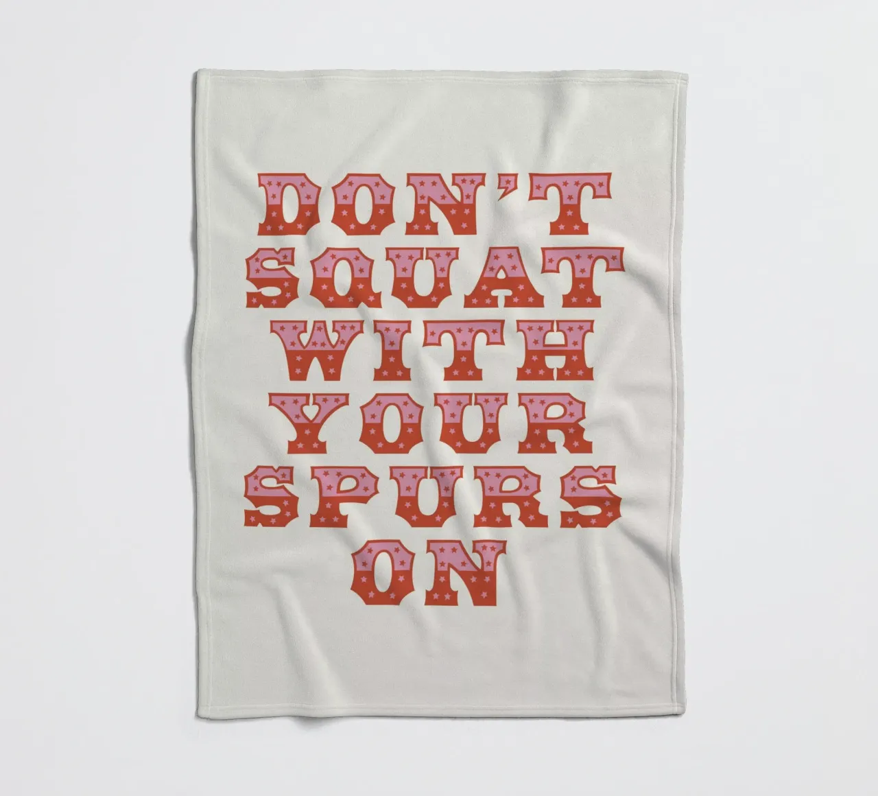 Don't Squat With Your Spurs On manta de franela de The Native State