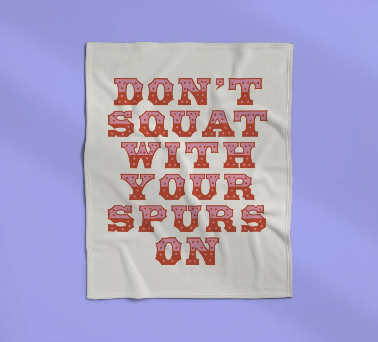 Don't Squat With Your Spurs On manta de franela de The Native State