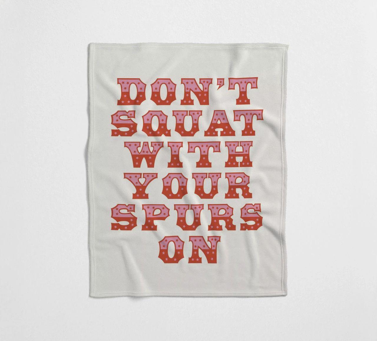 Don't Squat With Your Spurs On coperta in pile da The Native State