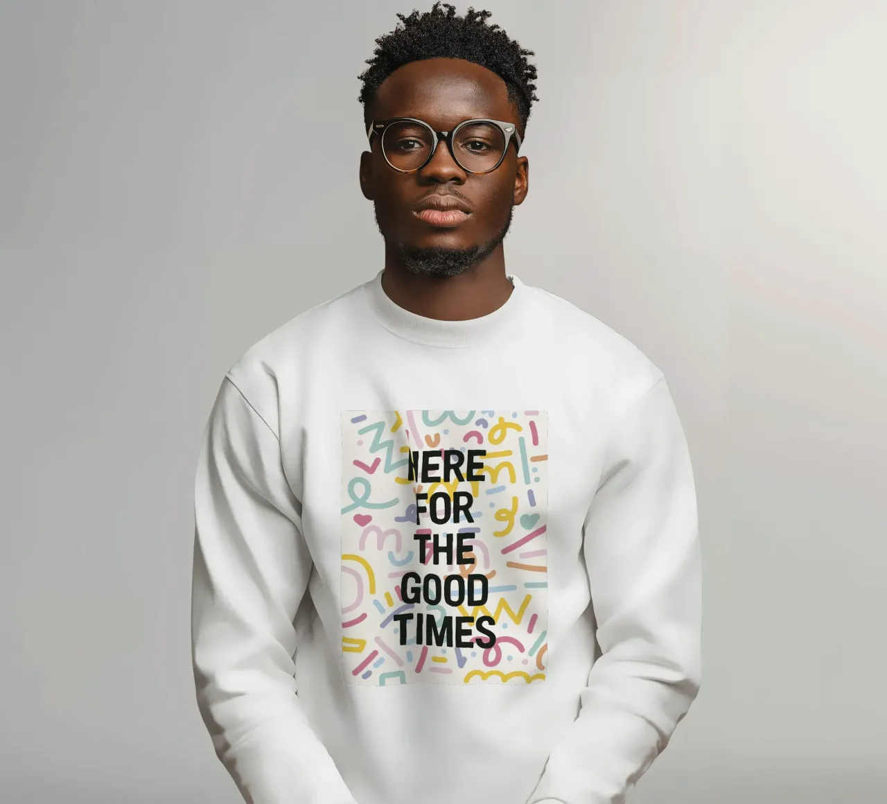 Here For The Good Times sweatshirt van The Native State