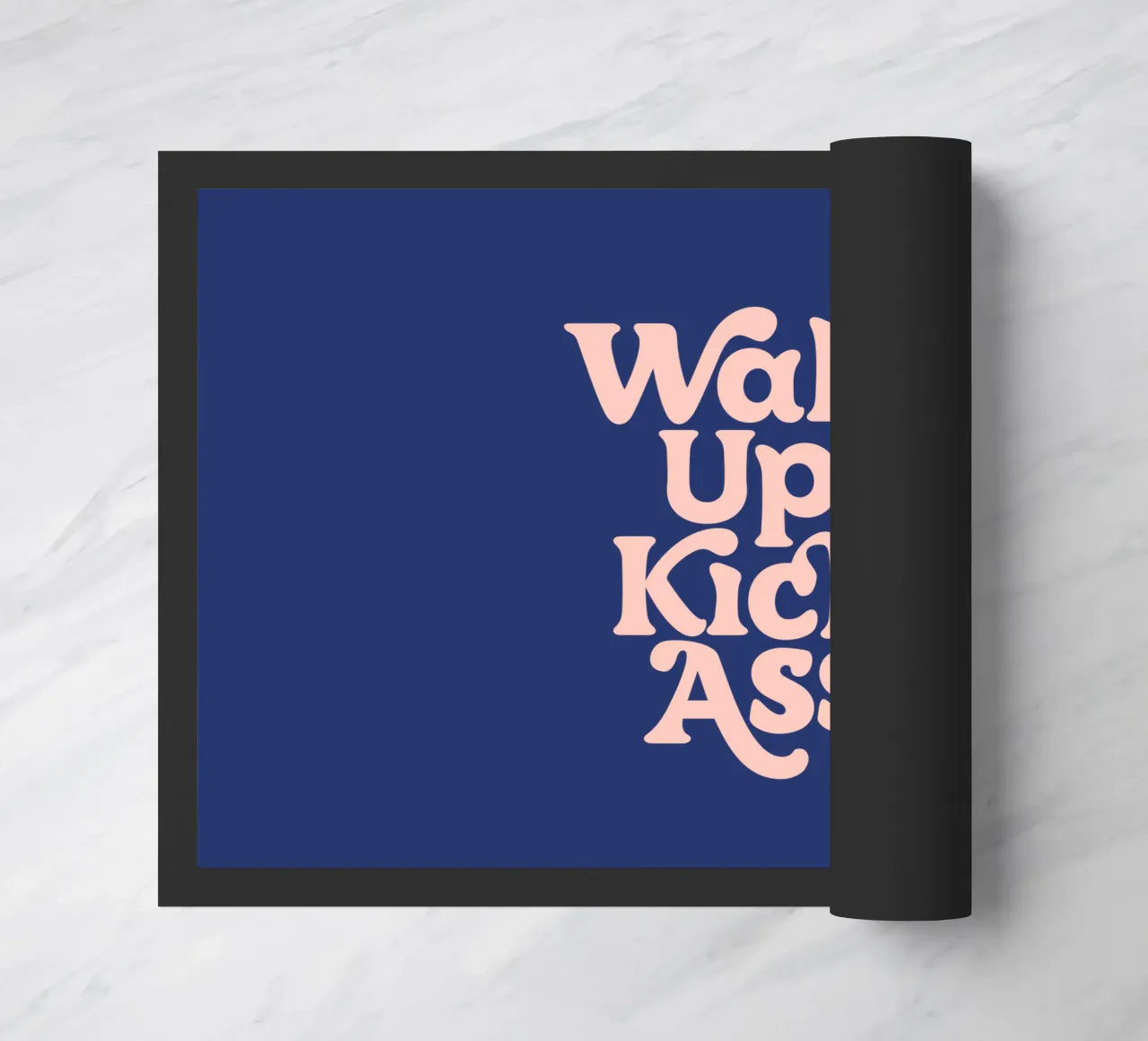 Wake Up Kick Ass Design tipografico potenziante zerbino da THE MOTIVATED TYPE