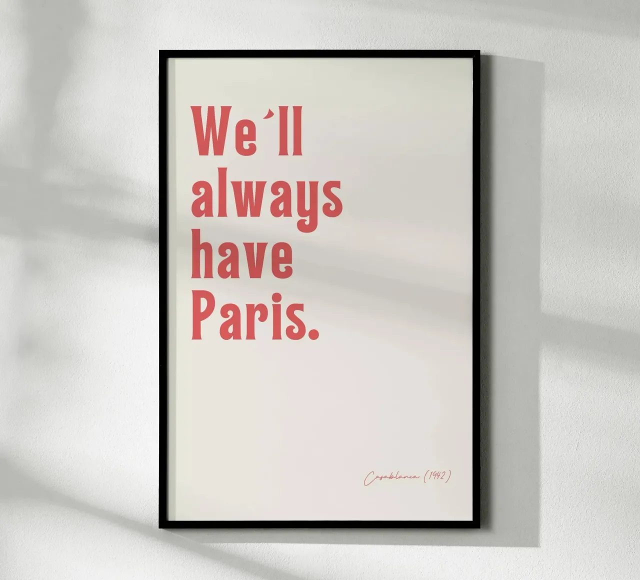 We´ll always have paris poster con telaio in plastica da Ohkimiko
