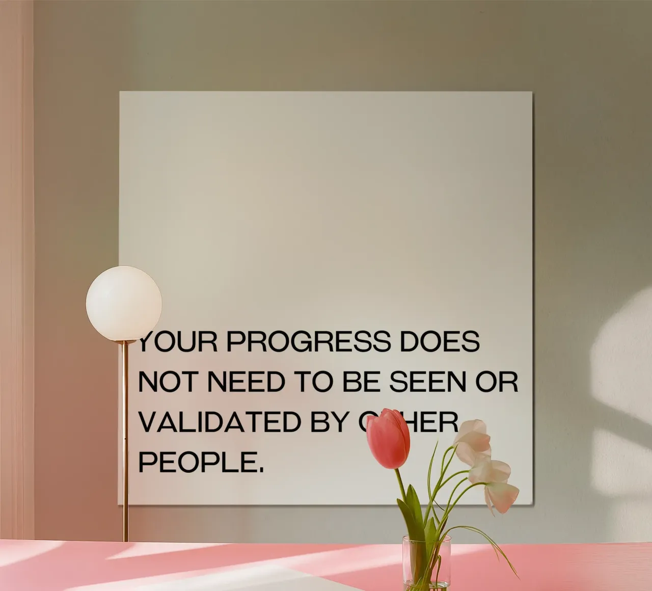 Your Progress does not need to be seen or validated by quote hahnemühle by Paigaam Studio