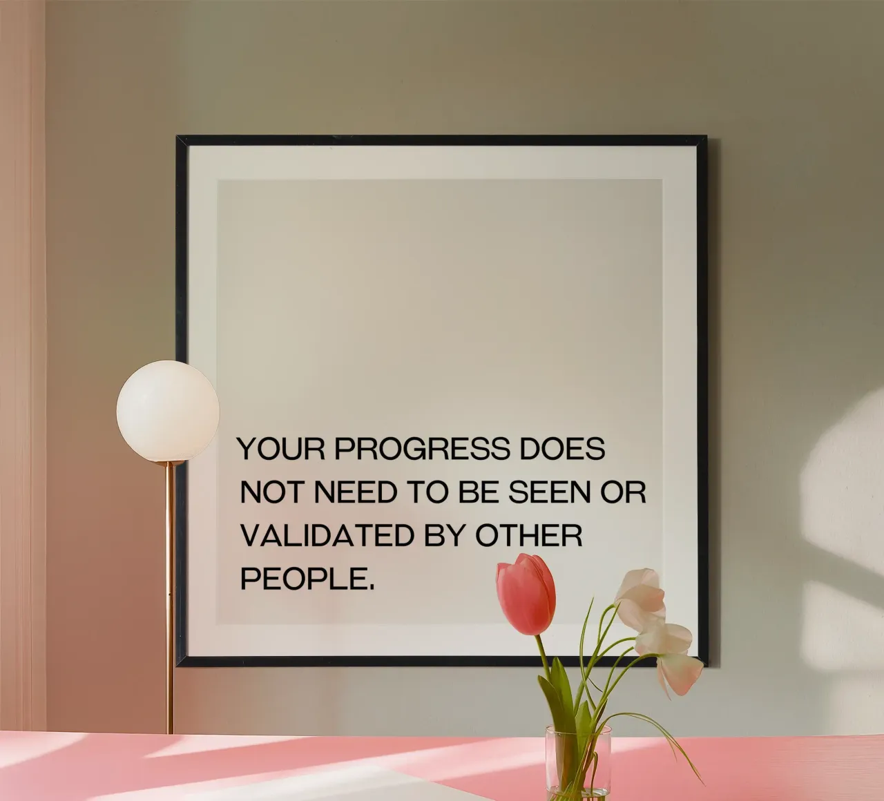Your Progress does not need to be seen or validated by quote hahnemühle by Paigaam Studio