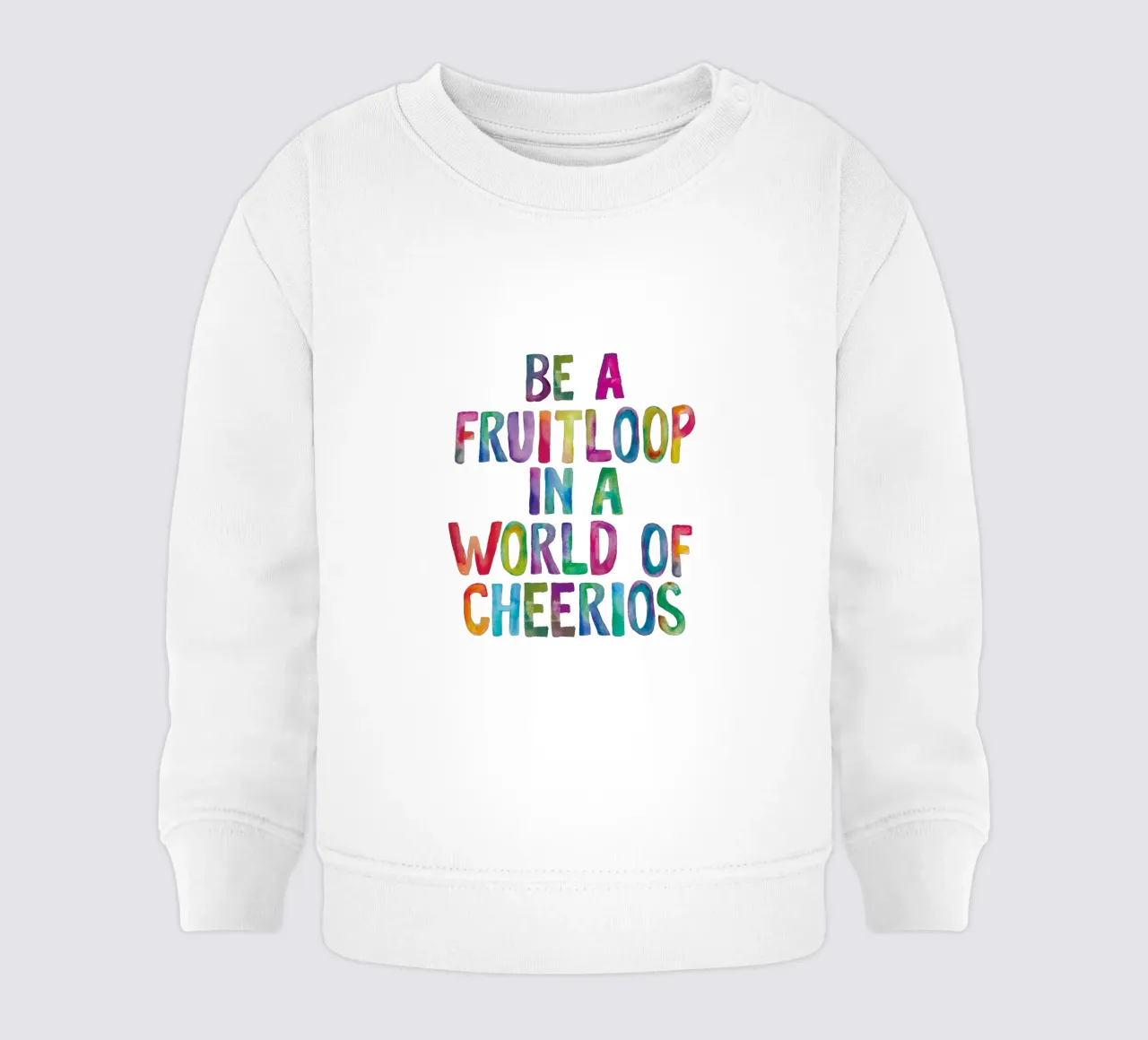 Essere un Fruitloop in un mondo di Cheerios Typografie Design felpa neonato da THE MOTIVATED TYPE