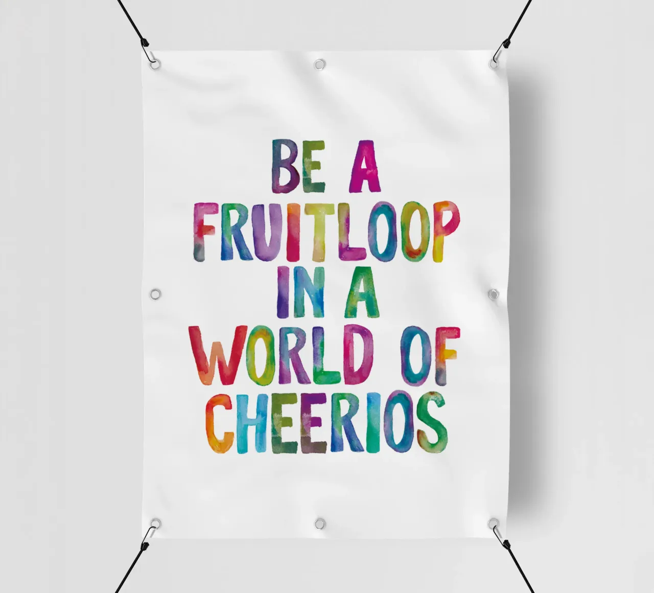Essere un Fruitloop in un mondo di Cheerios Typografie Design telo in pvc da THE MOTIVATED TYPE