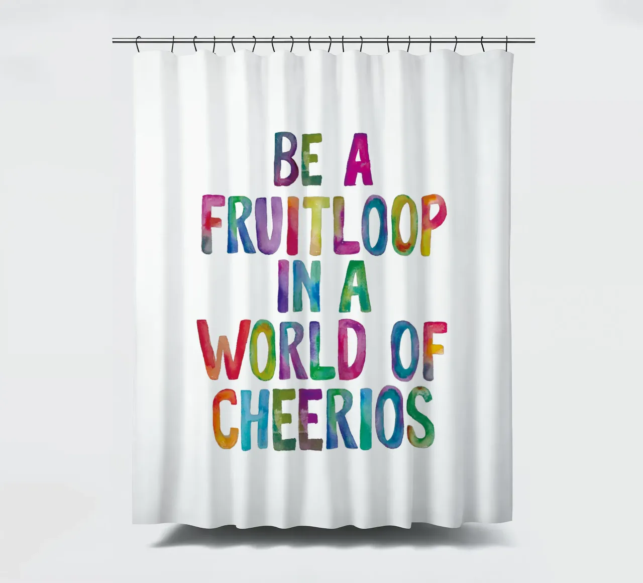 Essere un Fruitloop in un mondo di Cheerios Typografie Design tenda da doccia da THE MOTIVATED TYPE