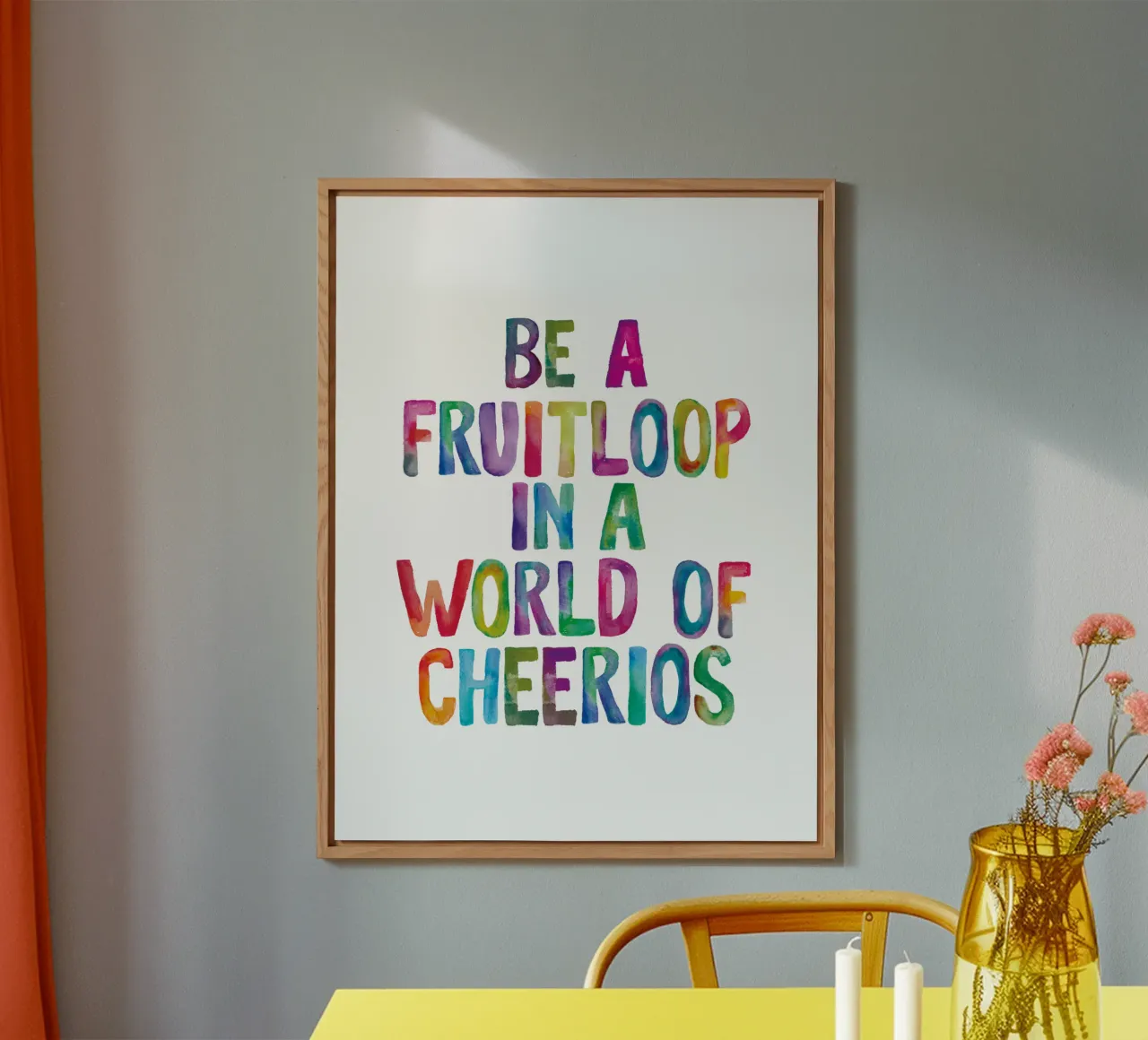 Essere un Fruitloop in un mondo di Cheerios Typografie Design alluminio dibond da THE MOTIVATED TYPE